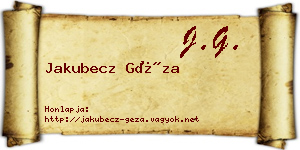 Jakubecz Géza névjegykártya